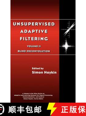 【3-4周达】Unsupervised Adaptive Filtering, Volume Ii: Blind Deconvolution [Wiley电子电气工程] [9780471379416]