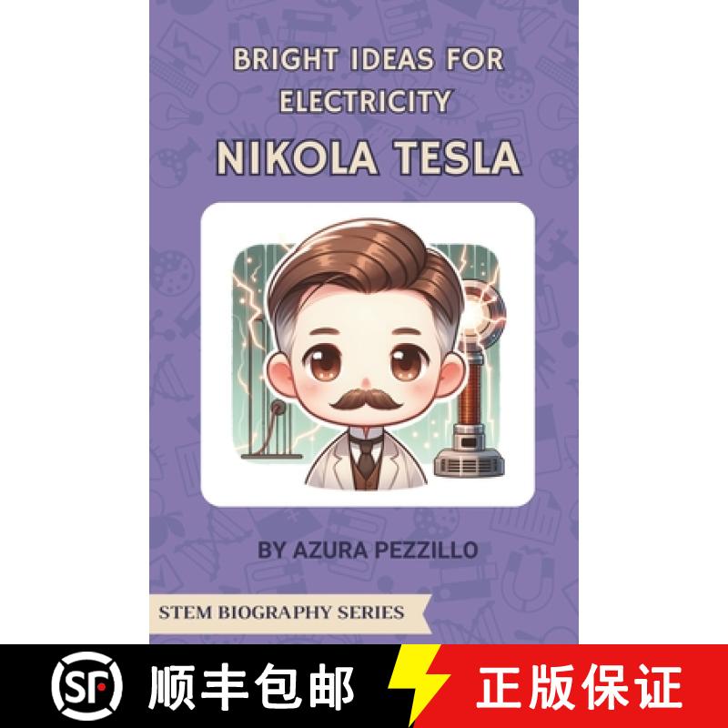 【2-3周达】Bright Ideas For Electricity - Nikola Tesla [9780998458335]