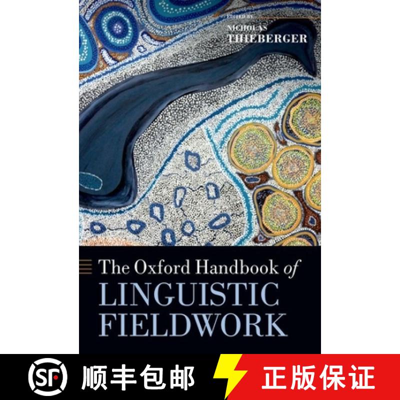 【3-4周达】牛津语言实地调查手册 The Oxford Handbook of Linguistic Fieldwork [9780199571888]