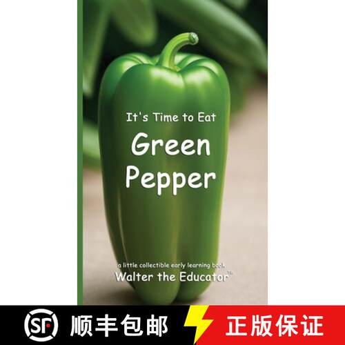 【3-4周达】It's Time to Eat Green Pepper [9798348520403]