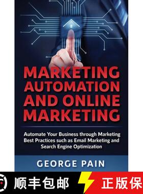 【3-4周达】Marketing Automation and Online Marketing: Automate Your Business through Marketing Best P... [9781922301130]