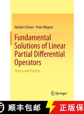【3-4周达】Fundamental Solutions of Linear Partial Differential Operators : Theory and Practice (1st ... [9783319201399]