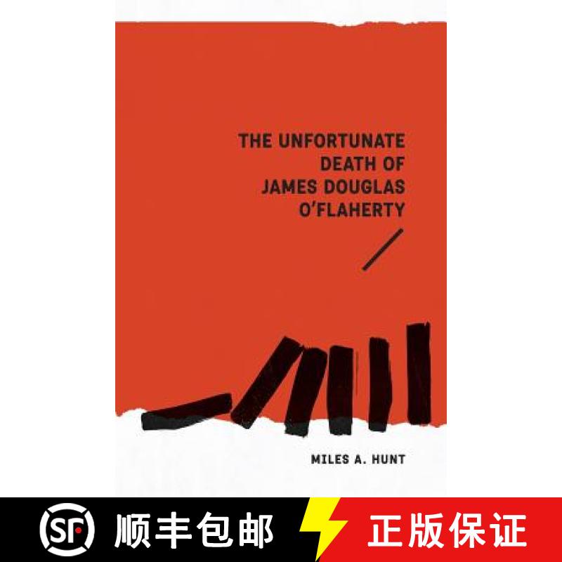 【2-3周达】The Unfortunate Death of James Douglas O'Flaherty [9781925588149]