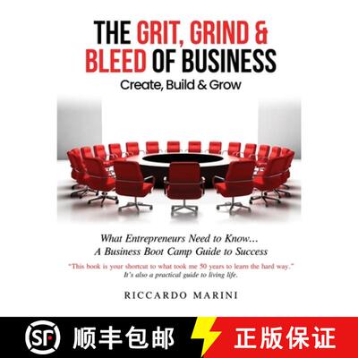 【3-4周达】The Grit, Grind & Bleed of Business: Create, Build & Grow [9781970440782]