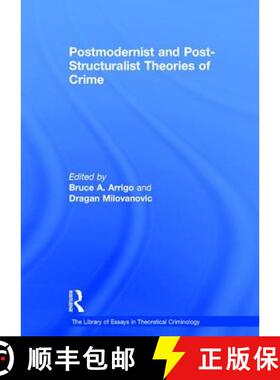 【3-4周达】Postmodernist and Post-Structuralist Theories of Crime [9780754629276]
