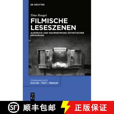 【3-4周达】精装 Filmische Leseszenen – Ausdruck und Wahrnehmung ästhetischer Erfahrung [9783110726787]