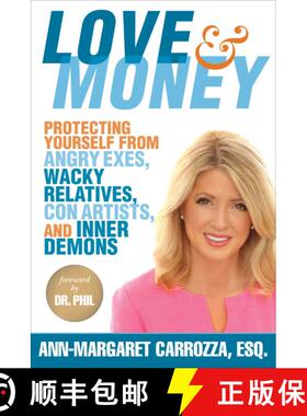 【3-4周达】Love & Money: Protecting Yourself from Angry Exes, Wacky Relatives, Con Artists, and Inner... [9781621535546]