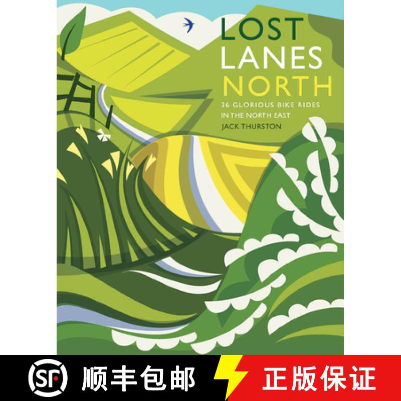 【2-3周达】Lost Lanes North: 36 Glorious Bike Rides in Yorkshire, the Lake District, Northumberland a... [9781910636213]