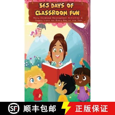 【3-4周达】365 Days of Classroom Fun: Early Childhood Development Activities & Supply Lists for Every... [9780578584317]