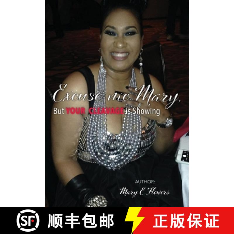 【3-4周达】Excuse Me Mary, But Your Cleavage is Showing! [9781733642330]