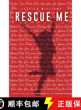 【3-4周达】Rescue Me: A Millennial woman's real guide to rediscoveringwho you are after major life ch... [9781716940965]