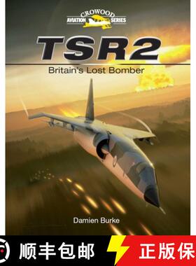 【3-4周达】TSR2 – Britain`s Lost Bomber [9781847972118]