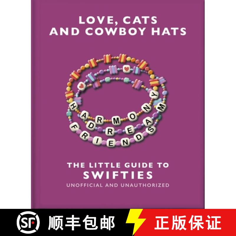 【3-4周达】The Love, Cats and Cowboy Hats: The Little Guide to Swifties: The Little Guide to Swifties [9781035425853]