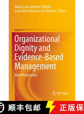 【3-4周达】Organizational Dignity and Evidence-Based Management : New Perspectives [9783030685621]