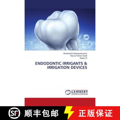 预订 Endodontic Irrigants & Irrigation Devices [9786203028584]