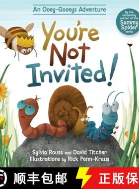 预订 You're Not Invited!: An Ooey-Gooeys Adventure [9781962416672]