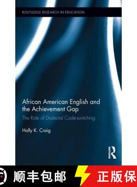 【3-4周达】African American English and the Achievement Gap: The Role of Dialectal Code Switching [9780415743860]