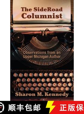 【3-4周达】The SideRoad Columnist: Observations from an Upper Michigan Author [9781615997374]
