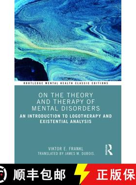 【3-4周达】On the Theory and Therapy of Mental Disorders: An Introduction to Logotherapy and Existent... [9781032501291]