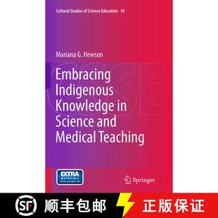 【3-4周达】Embracing Indigenous Knowledge in Science and Medical Teaching (Softcover reprint of the o... [9789402405248]