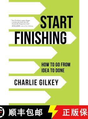 【3-4周达】Start Finishing: How to Go from Idea to Done [9781683648635]