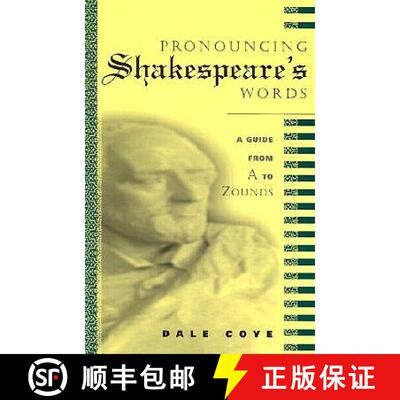 【3-4周达】Pronouncing Shakespeare's Words: A Guide from A to Zounds [9780415941822]