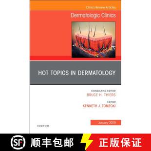 【3-4周达】精装 Hot Topics in Dermatology, an Issue of Dermatologic Clinics: Volume 37-1 [9780323654975]