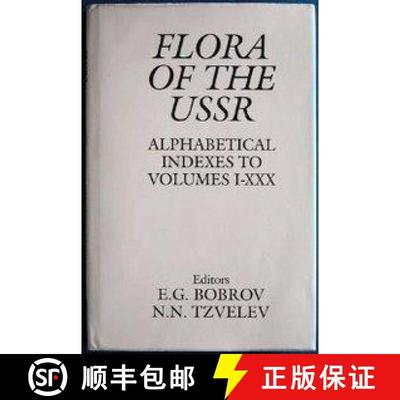 预订 Flora of the USSR: Alphabetical Indexes to Volumes 1-30 [9781578083343]