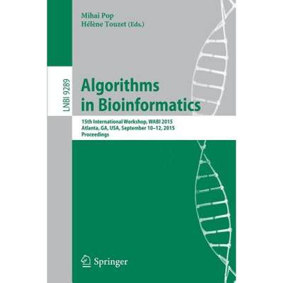 【4周达】Algorithms in Bioinformatics : 15th International Workshop, WABI 2015, Atlanta, GA, USA, Sep... [9783662482209]