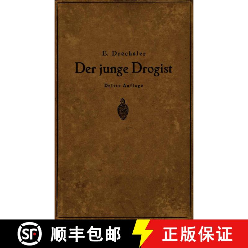 【3-4周达】Der junge Drogist : Lehrbuch für Drogisten?Fachschulen, den Selbstunterricht und die Vorb... [9783642892882] - 实物图