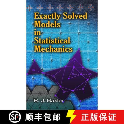 预订 Exactly Solved Models in Statistical Mechanics [9780486462714]