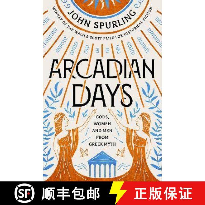 【3-4周达】Arcadian Days: Gods, Women and Men from Greek Myth - from the winner of the Walter Scott P... [9780715654569]