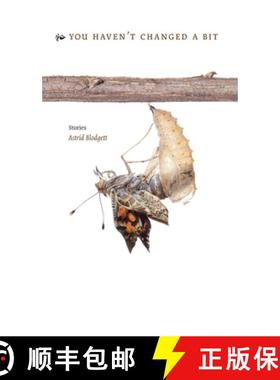 【3-4周达】You Haven't Changed a Bit, and Other Stories [9780888646446]