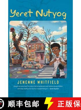 【3-4周达】Yeret Nutyog: Inspired by Actual Life Events of Artist, Tyree Guyton, Founder of the Inter... [9780228838852]