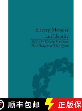 【3-4周达】Slavery, Memory and Identity: National Representations and Global Legacies: National Repre... [9781848932258]
