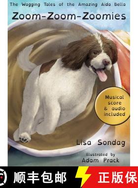 【3-4周达】Zoom-Zoom-Zoomies: The Wagging Tales of The Amazing Aida Bella [9798991734103]