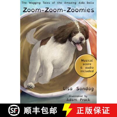【3-4周达】Zoom-Zoom-Zoomies: The Wagging Tales of The Amazing Aida Bella [9798991734103]