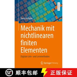 【3-4周达】Mechanik mit nichtlinearen finiten Elementen: Digitale Lehr- und Lernmethoden [9783658476113]