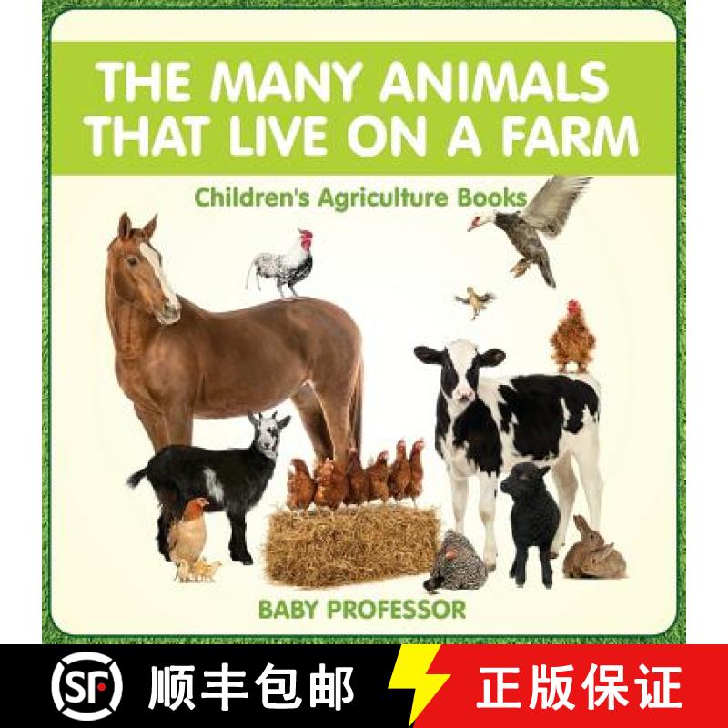【3-4周达】The Many Animals That Live on a Farm - Children's Agriculture Books [9781541904033]
