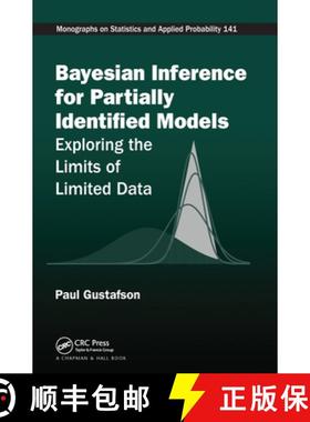 【3-4周达】Bayesian Inference for Partially Identified Models: Exploring the Limits of Limited Data [9780367570538]