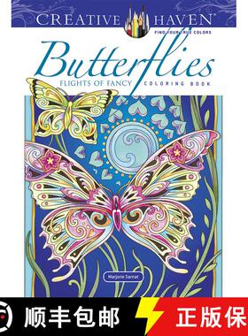 预订 Creative Haven Butterflies Flights of Fancy Coloring Book [9780486845418]