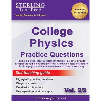 【4周达】Sterling Test Prep College Physics Practice Questions: Vol. 2, High Yield College Physics Qu... [9781954725775]