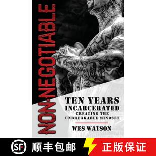 Incarcerated Ten Creating Mindset Non Unbreakable 3周达 9781956649130 Negotiable the Years