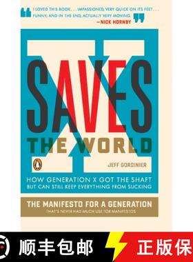 【3-4周达】X Saves the World: How Generation X Got the Shaft but Can Still Keep Everything from Sucking [9780143115151]