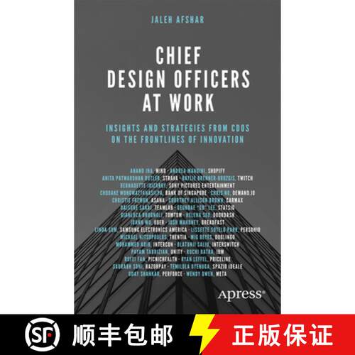 【3-4周达】Chief Design Officers at Work : Insights and Strategies from CDOs on the Frontlines of Inn... [9798868811364]