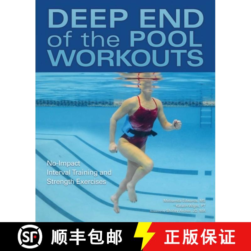 【3-4周达】Deep End of the Pool Workouts: No-Impact Interval Training and Strength Exercises [9781612436661]