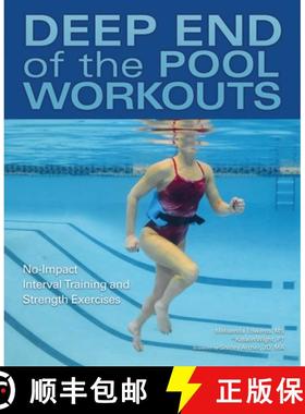 【3-4周达】Deep End of the Pool Workouts: No-Impact Interval Training and Strength Exercises [9781612436661]