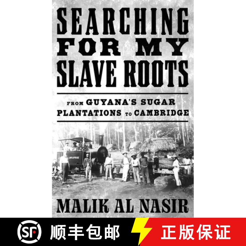 【3-4周达】Searching for My Slave Roots: From Guyana’s Sugar Plantations to Cambridge [9780008464486]