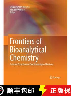 【3-4周达】Frontiers of Bioanalytical Chemistry : Selected Contributions from Bioanalytical Reviews [9783642434488]