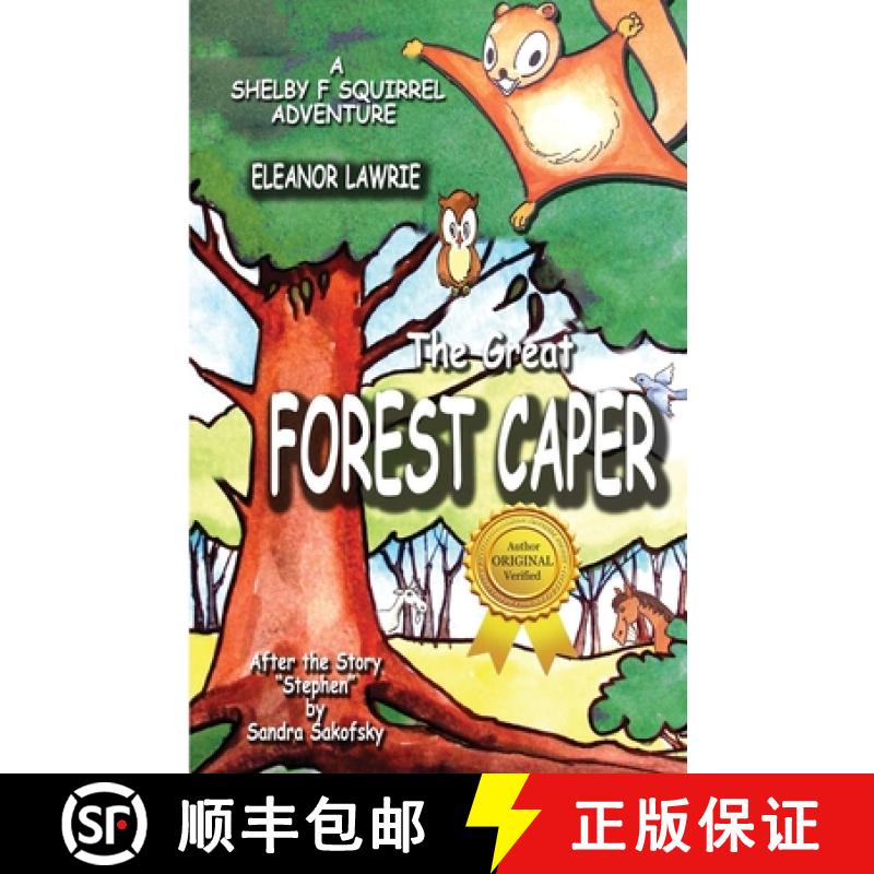 【2-3周达】The Great FOREST CAPER: A Shelby F. Squirrel Adventure [9781988972022]
